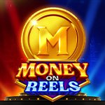 Money on Reels